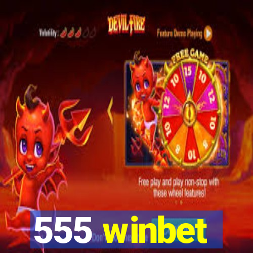 555 winbet